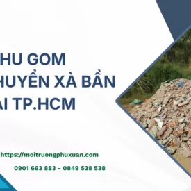 Thu gom vận chuyển xà bần tại TP.HCM