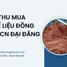 Thu mua phế liệu đồng tại KCN Đại Đăng