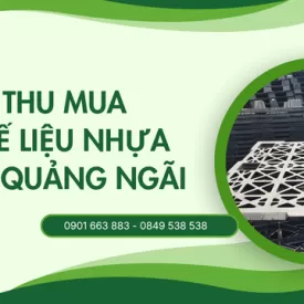 Thu mua phế liệu nhựa tại Quảng Ngãi
