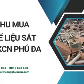 Thu mua phế liệu sắt tại KCN Phú Đa