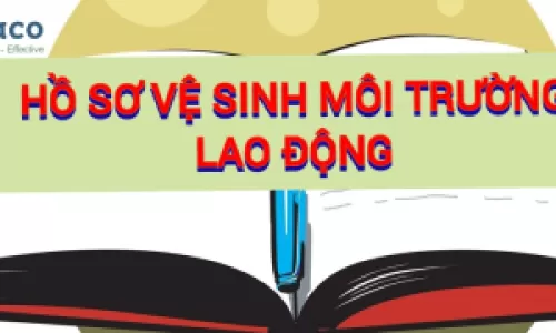 HỒ SƠ VỆ SINH MÔI TRƯỜNG LAO ĐỘNG