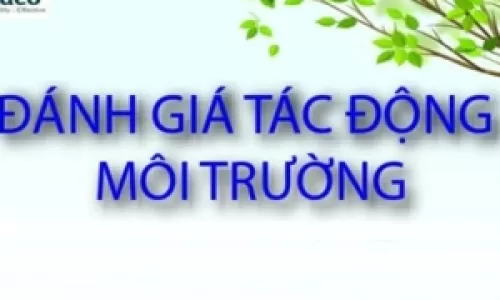 LẬP BÁO CÁO ĐÁNH GIÁ TÁC ĐỘNG MÔI TRƯỜNG - ĐTM