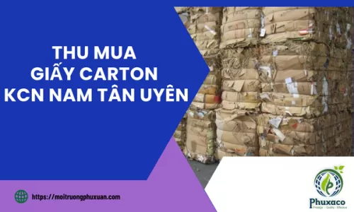 Thu mua giấy carton KCN Nam Tân Uyên
