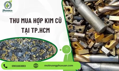 Thu Mua Hợp Kim Cũ Tại TP.HCM