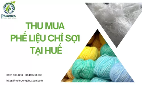 Thu mua phế liệu chỉ sợi tại Huế