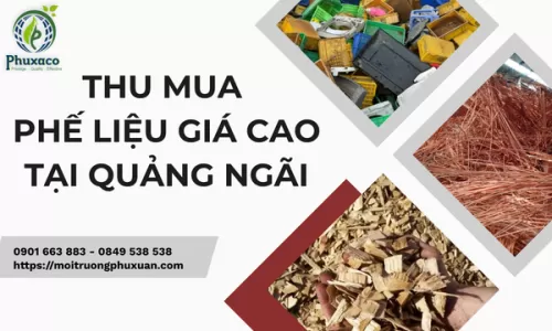 Thu mua phế liệu giá cao tại Quảng Ngãi