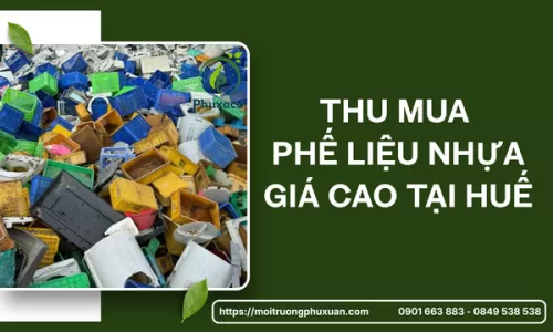 Thu mua phế liệu nhựa giá cao tại Huế