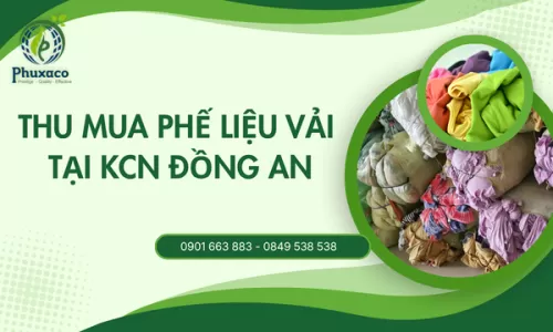 Thu mua phế liệu vải tại KCN Đồng An
