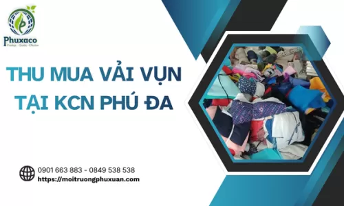 Thu mua vải vụn tại KCN Phú Đa