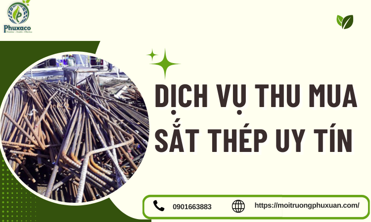 Dịch Vụ Thu Mua Sắt Thép Uy Tín – Giải Pháp Thu Hồi Phế Liệu Hiệu Quả, Giá Cao Cho Doanh Nghiệp