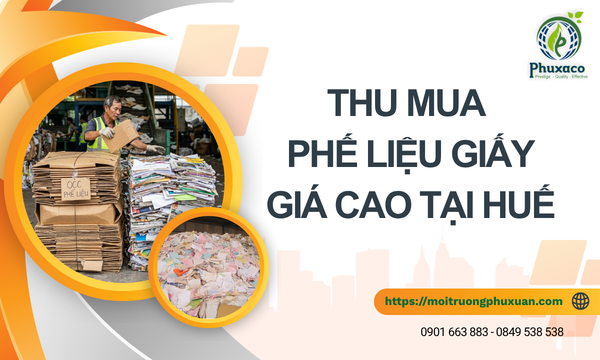Thu mua phế liệu giấy giá cao tại Huế