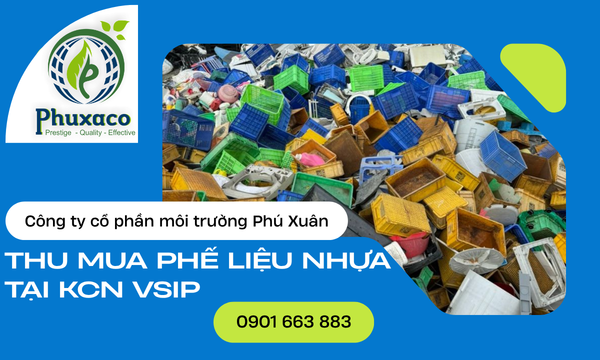 Thu mua phế liệu nhựa tại KCN Vsip