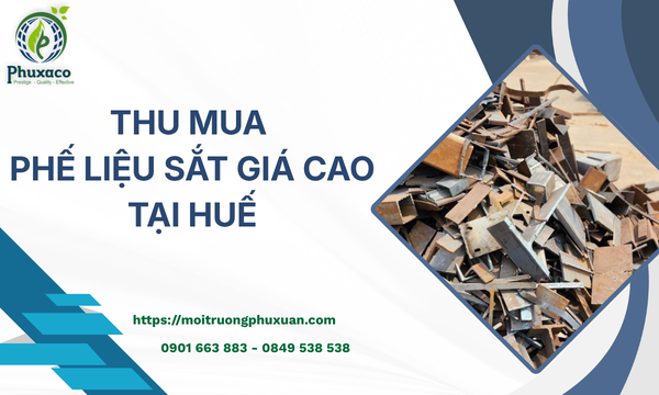 Thu mua phế liệu sắt giá cao tại Huế