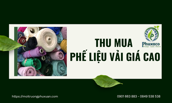 Thu mua phế liệu vải giá cao