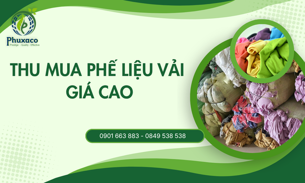 Thu mua phế liệu vải giá cao