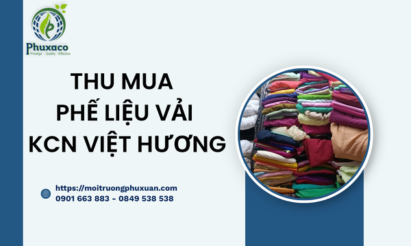 Thu mua phế liệu vải KCN Việt Hương