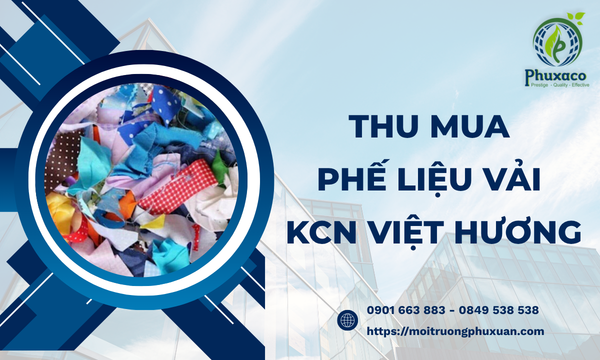 thu mua phế liệu vải KCN Việt Hương