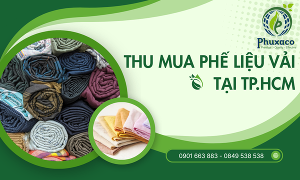 Thu mua phế liệu vải tại TP.HCM