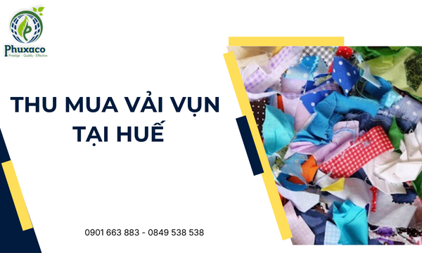 Thu mua vải vụn tại Huế