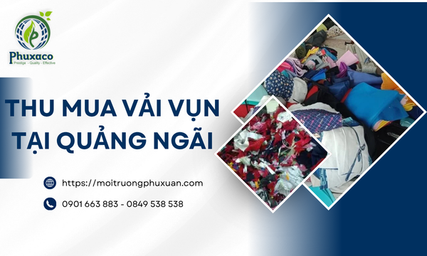 Thu mua vải vụn tại Quảng Ngãi
